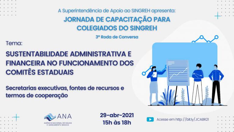 SUSTENTABILIDADE ADMINISTRATIVA E FINANCEIRA NO FUNCIONAMENTO DOS COMITÊS ESTADUAIS É O TEMA DA 3° RODA DE CONVERSA DA JORNADA DE CAPACITAÇÃO
